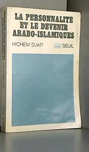 La Personnalité et le devenir arabo-islamique