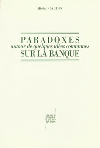 Paradoxes sur la banque