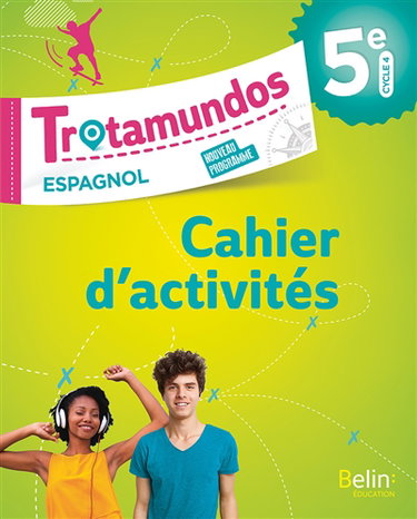 Trotamundos, espagnol 5e, cycle 4 : nouveau programme : cahier d'activités