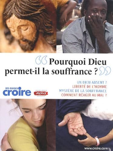 Couverture de Pourquoi dieu permet-il la souffrance ?