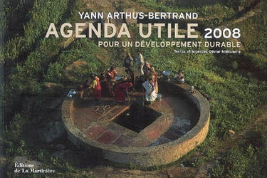 Agenda utile 2008 pour un développement durable : chiffres, photographies, conseils