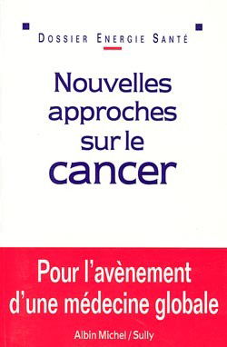 Nouvelles approches sur le cancer