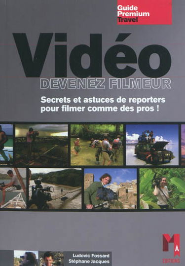 Vidéo : devenez filmeur : secrets et astuces de reporters pour filmer comme des pros !