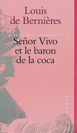 Senor Vivo et le baron de la coca
