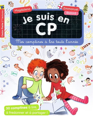 Je suis en CP. Mes comptines à lire toute l'année