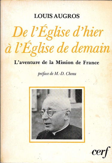 De l'Eglise d'hier à l'Eglise de demain : L'Aventure dans la Mission de France