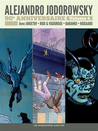 Couverture de Alejandro Jodorowsky : 90e anniversaire. Vol. 4. Avec Janjetov, Riou & Vigouroux, Baranko, Hojgaard