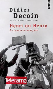Henri ou Henry : le roman de mon père