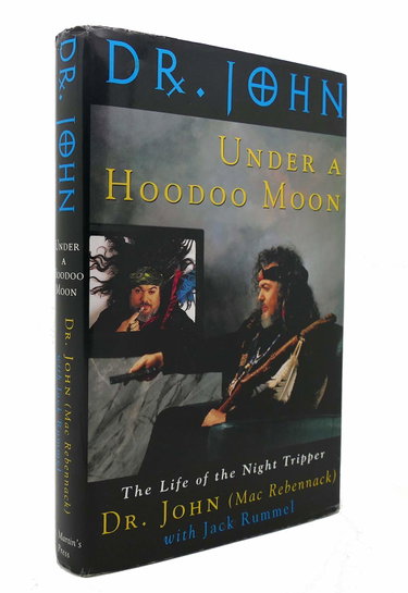 Couverture de Under a Hoodoo Moon: The Life of Dr. John the Night Tripper