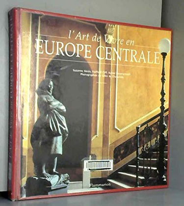 L'art de vivre en Europe centrale