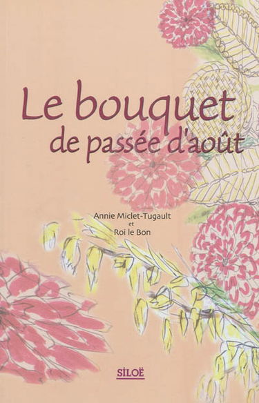 Le bouquet de passée d'août