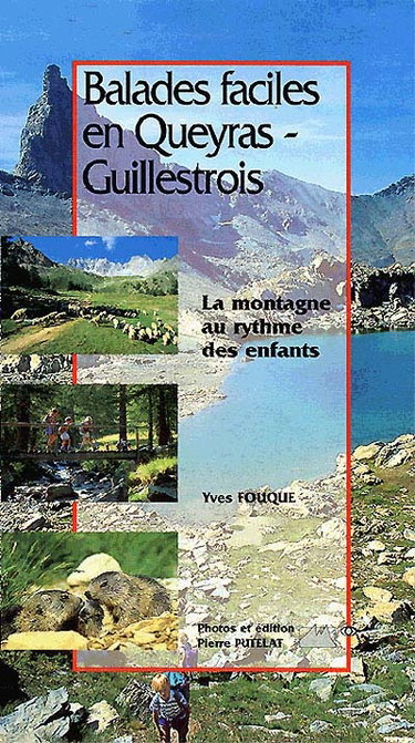 Couverture de Balades faciles en Queyras-Guillestrois : la montagne au rythme des enfants