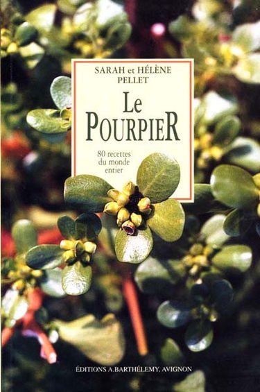 Le pourpier : histoire et recettes