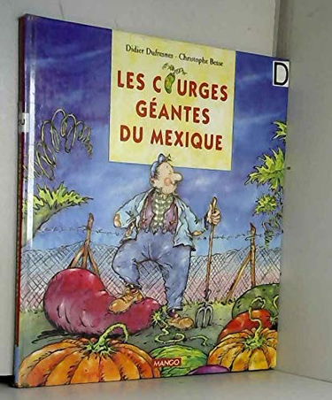 Les Courges géantes du Mexique