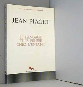 Le langage et la pensée chez l'enfant