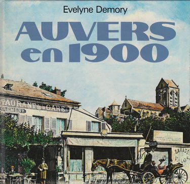 Auvers en 1900 : entre coteau et rivière