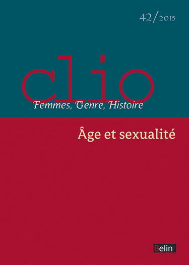 Clio. Femmes, Genre, Histoire, n°42. "Âge et sexualité": Âge et sexualité