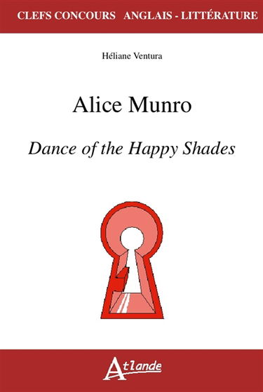 Alice Munro, Dance of the happy shades