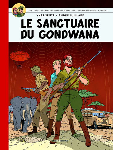 Blake & Mortimer Tome 18 - le sancturaire du gondwana- Collection Le Soir