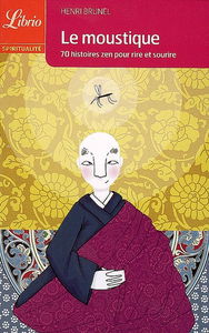 Le moustique : 70 histoires zen pour rire et sourire