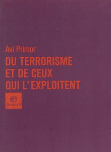 Du terrorisme et de ceux qui l'exploitent