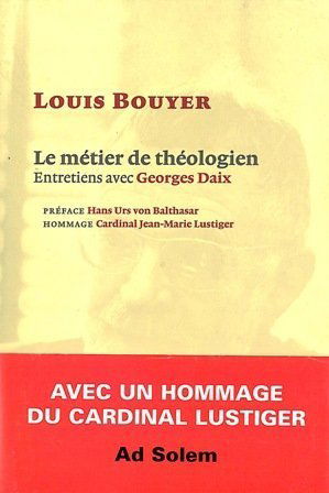 Le métier de théologien : entretiens avec Georges Daix