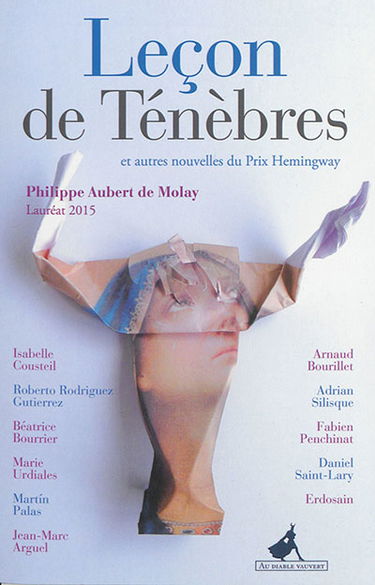 Leçon de ténèbres : et autres nouvelles du prix Hemingway 2015