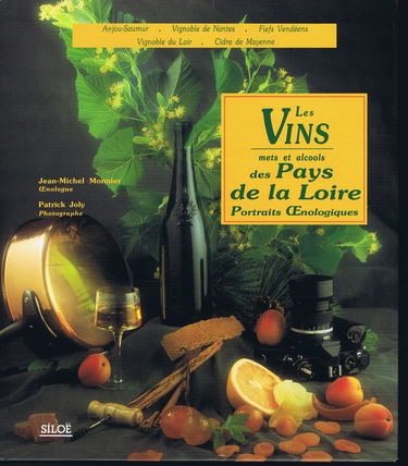 Les vins des pays de la Loire : portraits oenologiques