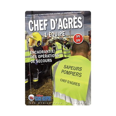 Couverture de Connaissances élémentaires pour acquérir les compétences du niveau chef d'agrès 1 équipe : SPV-SPP : encadrant(e) des opérations de secours