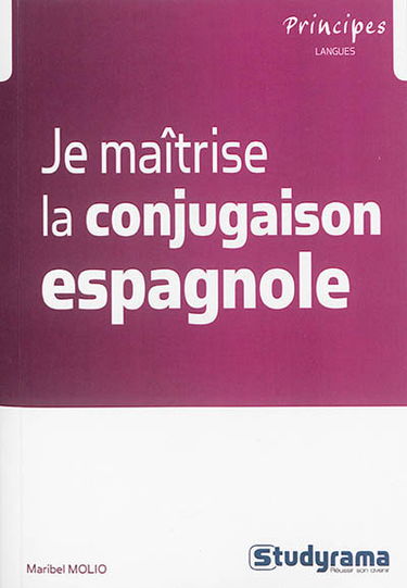 Je maîtrise la conjugaison espagnole