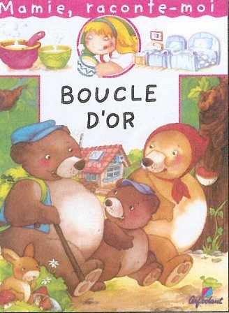 Mamie Raconte Boucle d Or