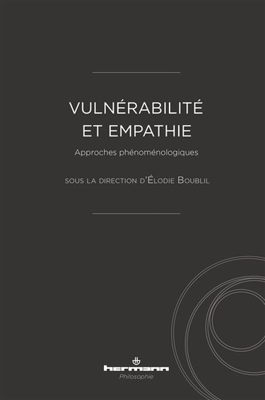 Couverture de Vulnérabilité et empathie : approches phénoménologiques par Elodie Boublil