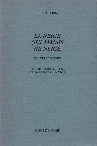 La Neige qui jamais ne neige : et autres poèmes