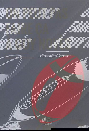 On peut pas faire ça à Guy Novès