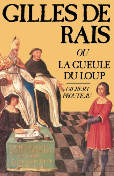 Gilles de Rais ou la Langue du loup