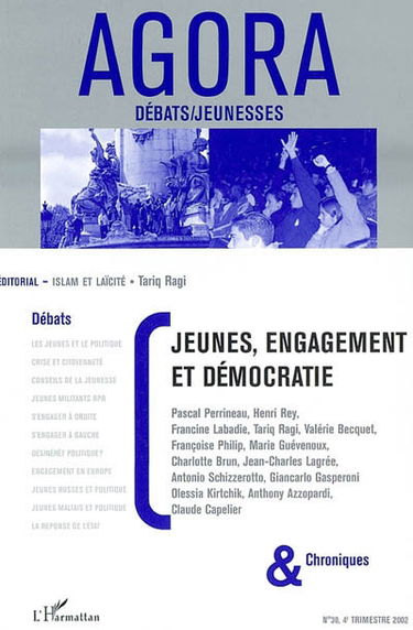 Agora débats jeunesse, n° 30. Jeunes, engagement et démocratie : débats et chroniques