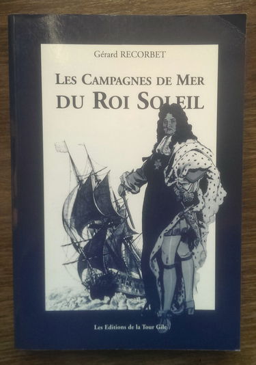 Les campagnes de mer du roi Soleil