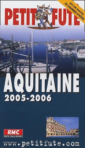 Aquitaine 2005-2006, le petit fute