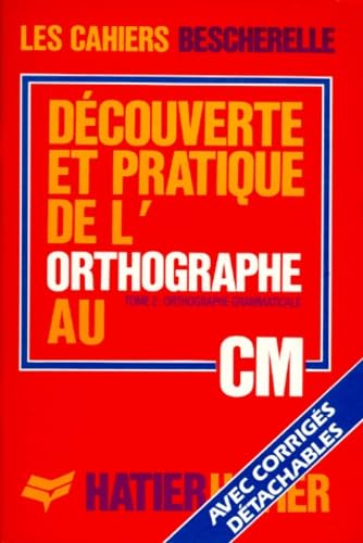 L'orthographe pour tous, CM : l'orthographe grammaticale