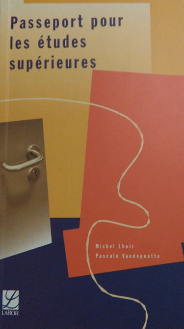 Passeport pour les études supérieures : méthode d'étude adaptée à l'enseignement supérieur