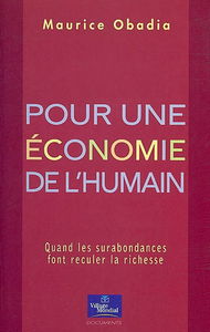Pour une économie de l'humain : quand les surabondances font reculer la richesse