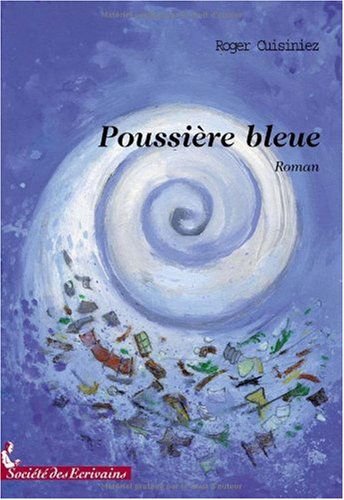 Poussière bleue - roman