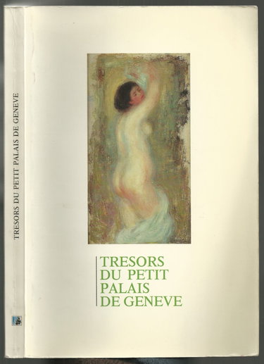Couverture de Tresors du Petit palais de Genève, de Renoir à Krisling (Forum des Arts) par Collectif
