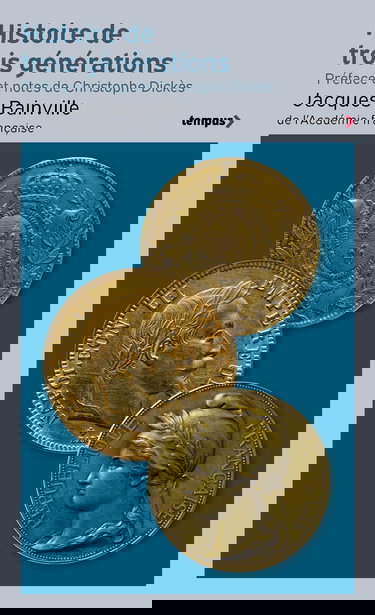 Histoire de trois générations - 1815-1918 (prime opé tempus 2024)