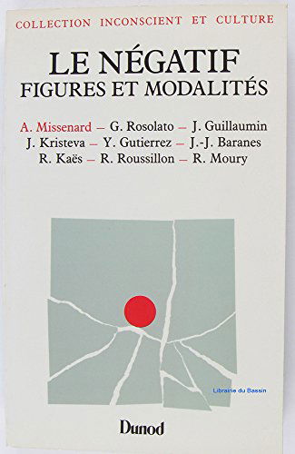 LE NEGATIF.: Figures et modalités