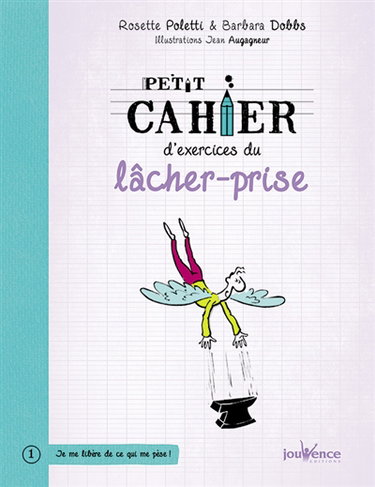 Petit cahier d'exercices du lâcher-prise
