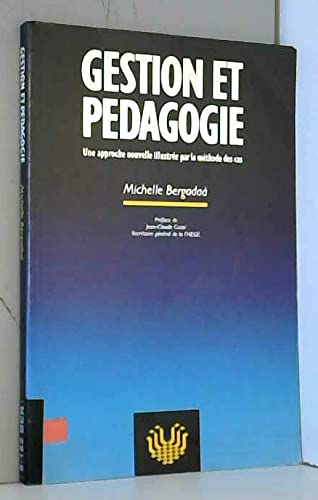 Gestion et pédagogie : une approche nouvelle illustrée par la méthode de cas