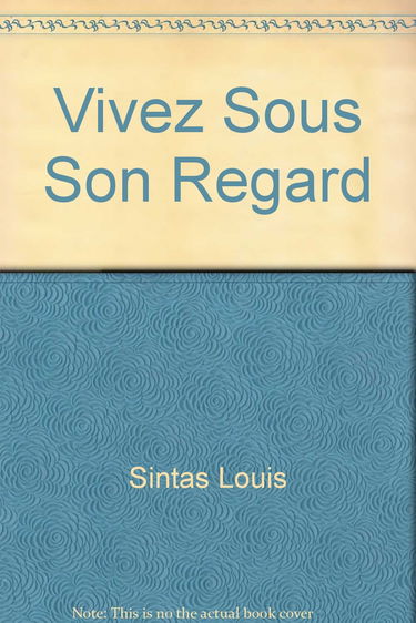 Vivez sous son regard