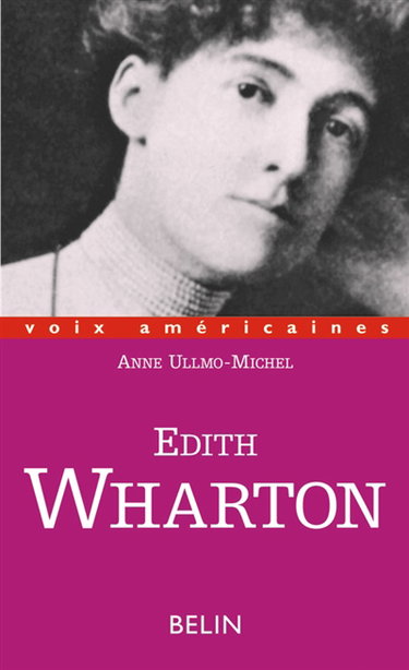 Edith Wharton : la conscience entravée