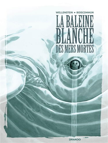 La baleine blanche des mers mortes
